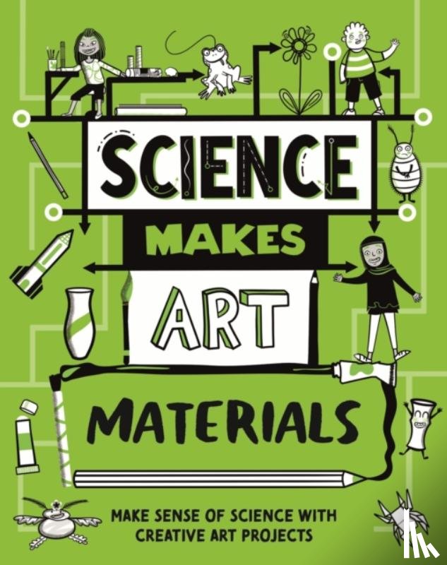 Charman, Andrew - Science Makes Art: Materials