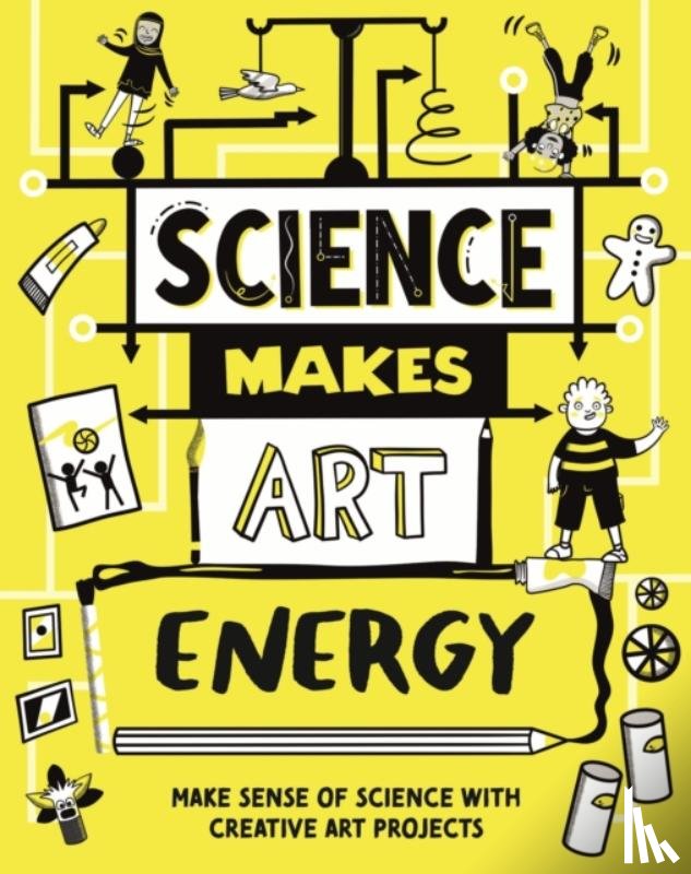 Charman, Andrew - Science Makes Art: Energy