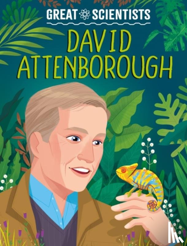 Baker, Anna - Great Scientists: David Attenborough