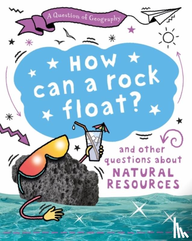 Gifford, Clive - A Question of Geography: How Can a Rock Float?