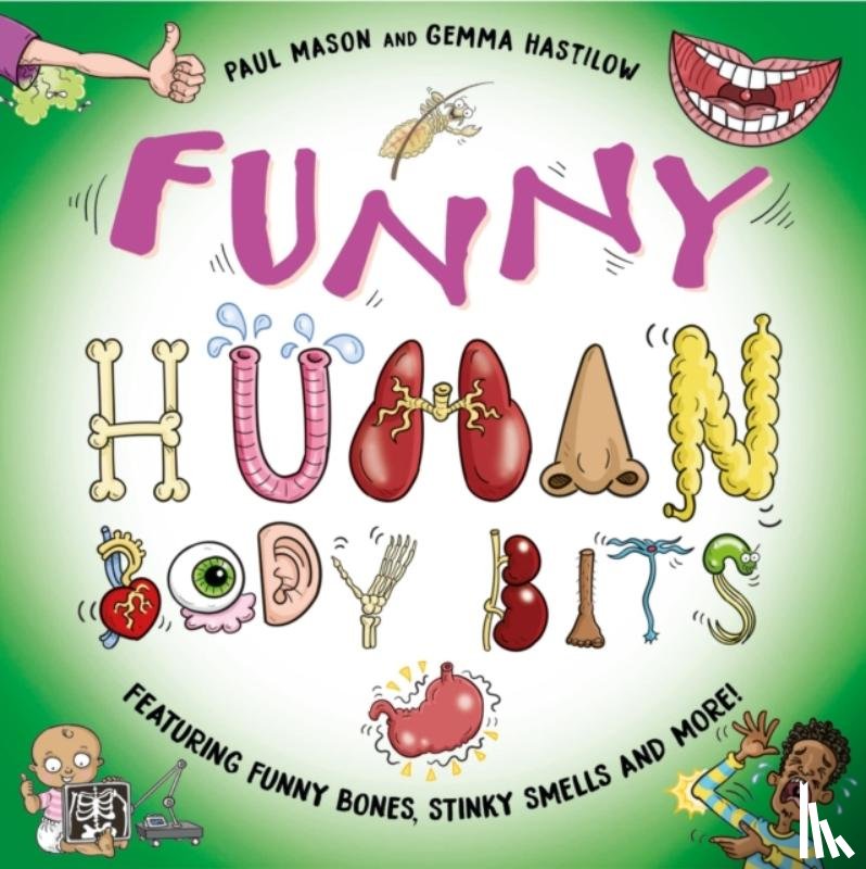 Mason, Paul - Funny Human Body Bits