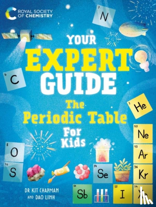 Chapman, Dr Dr Kit - Your Expert Guide: The Periodic Table for Young Scientists