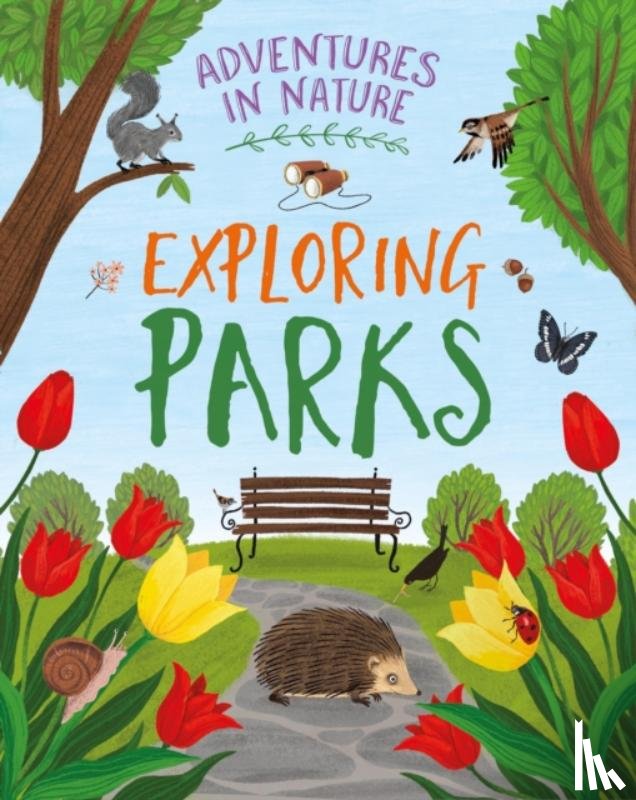 Green, Jen - Adventures in Nature: Exploring Parks