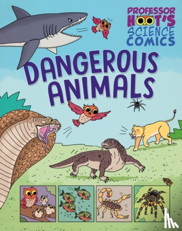 Birch, Greta - Professor Hoot's Science Comics: Dangerous Animals