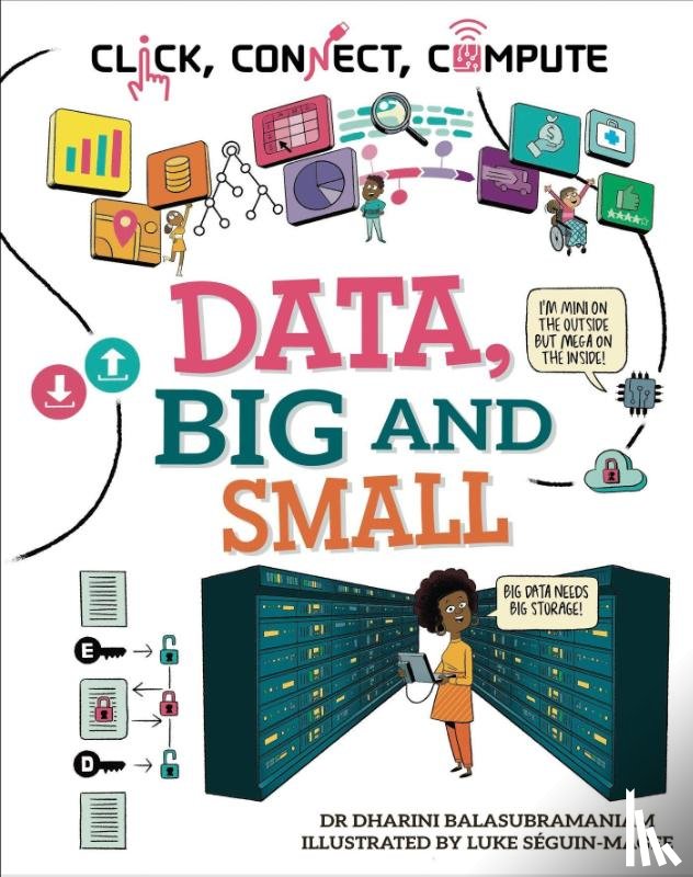 Balasubramaniam, Dr Dharini - Click, Connect, Compute: Data, Big and Small