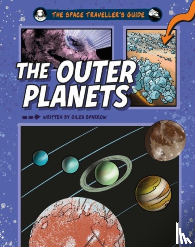 Sparrow, Giles - The Space Traveller's Guide: The Outer Planets