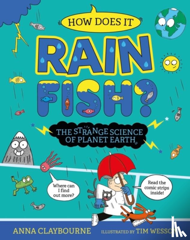 Claybourne, Anna - Strange Science: How does it Rain Fish? The Strange Science of Planet Earth