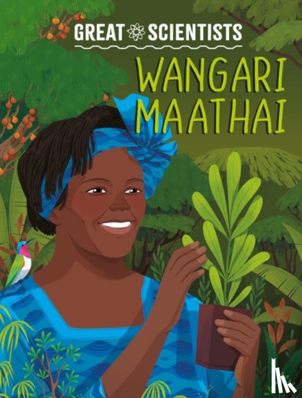Percival, Ruth - Great Scientists: Wangari Maathai