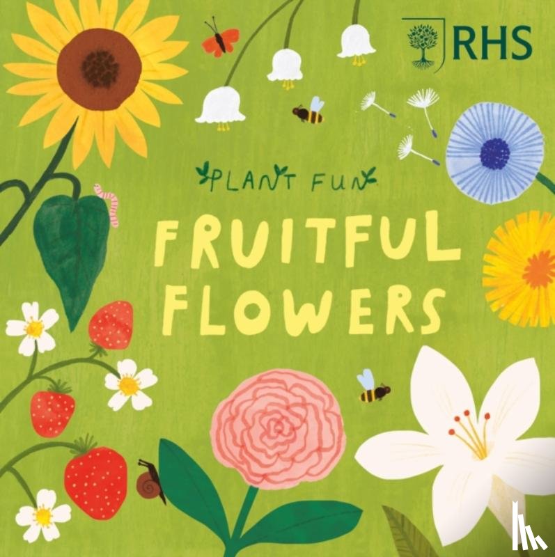 Williams, Susie - Plant Fun: Fruitful Flowers