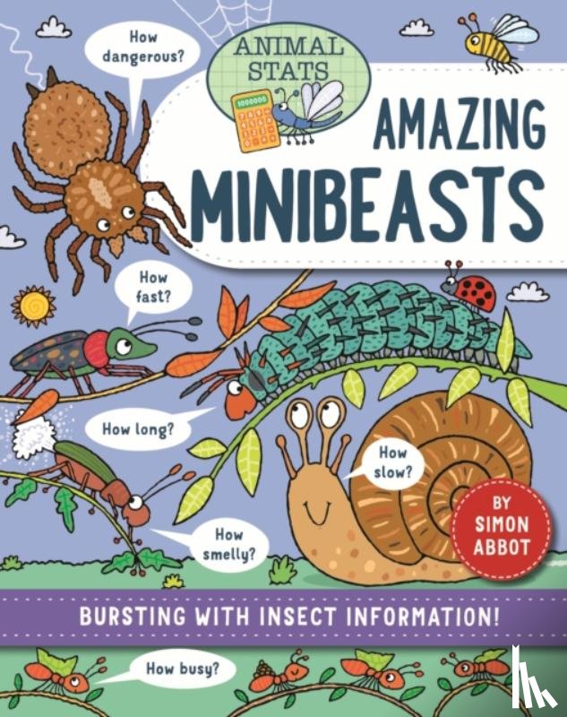 Abbott, Simon - Animal Stats: Minibeasts