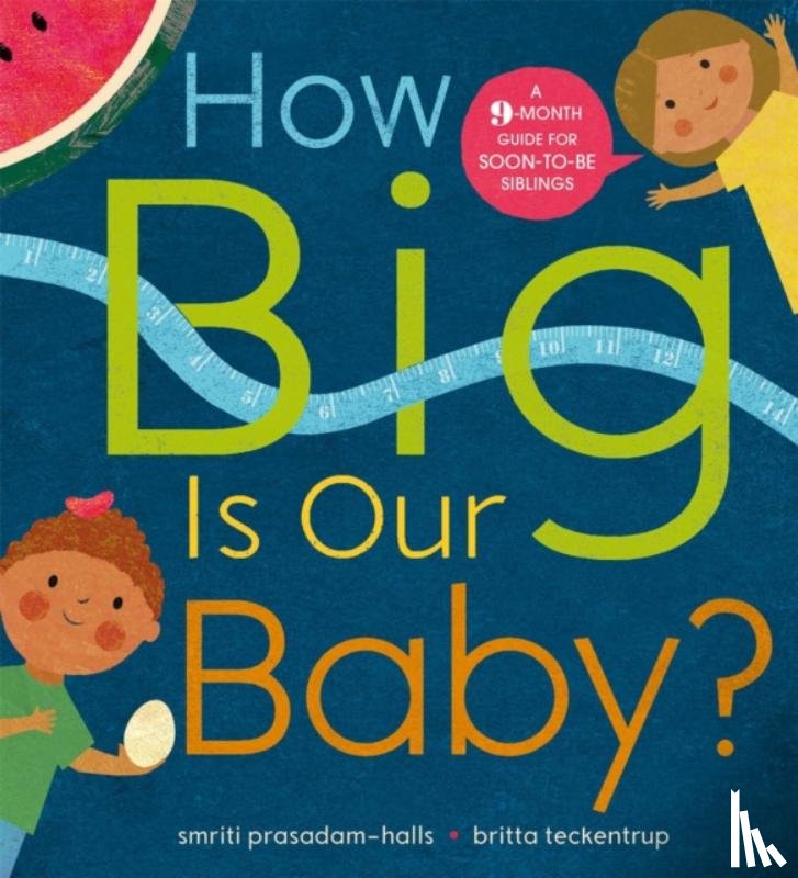 Prasadam-Halls, Smriti - How Big is Our Baby?