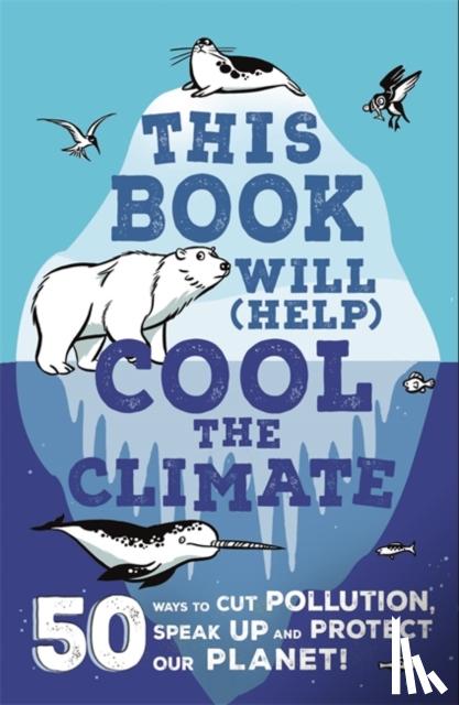 Thomas, Isabel - This Book Will (Help) Cool the Climate