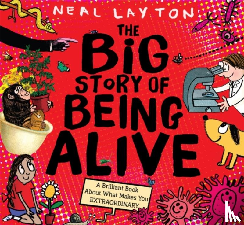 Layton, Neal - The Big Story of Being Alive