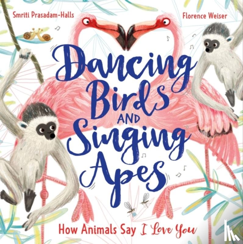 Prasadam-Halls, Smriti - Dancing Birds and Singing Apes