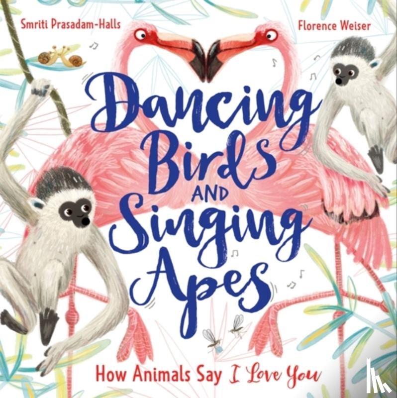 Prasadam-Halls, Smriti - Dancing Birds and Singing Apes