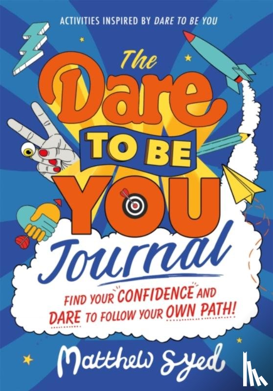 Syed, Matthew - The Dare to Be You Journal