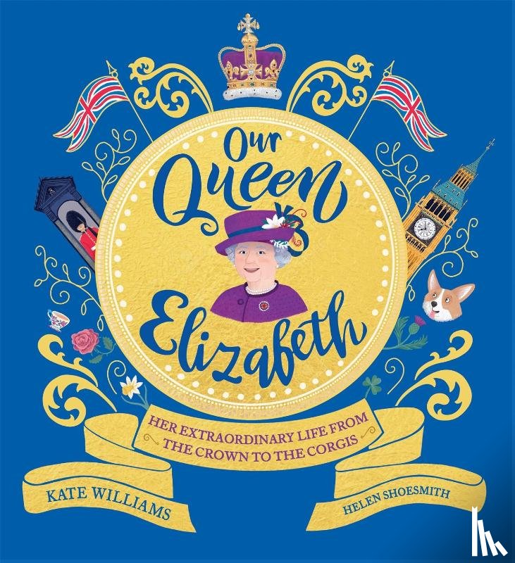 Williams, Kate - Our Queen Elizabeth