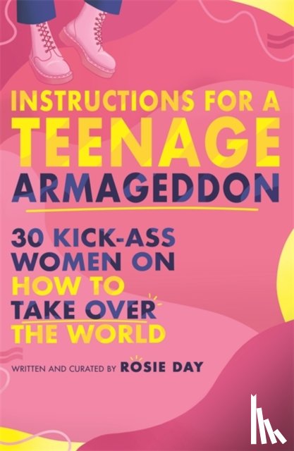 Day, Rosie - Instructions for a Teenage Armageddon