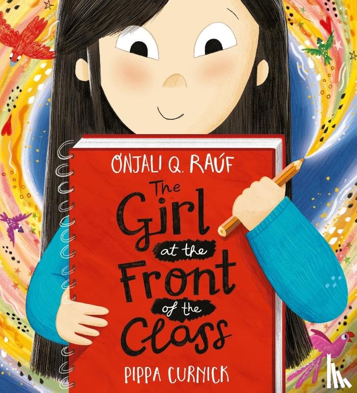 Rauf, Onjali Q. - The Girl at the Front of the Class