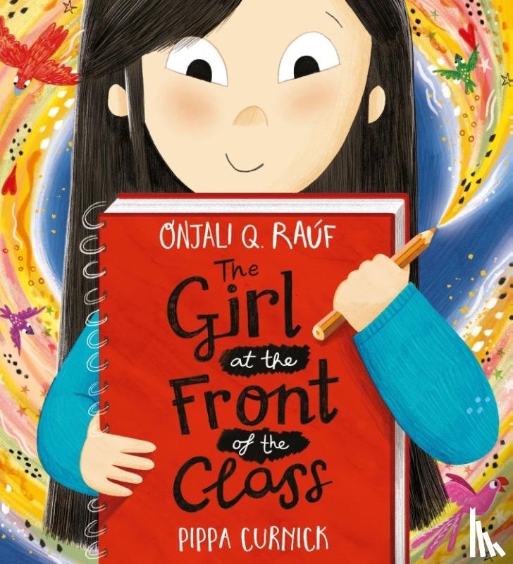 Rauf, Onjali Q. - The Girl at the Front of the Class