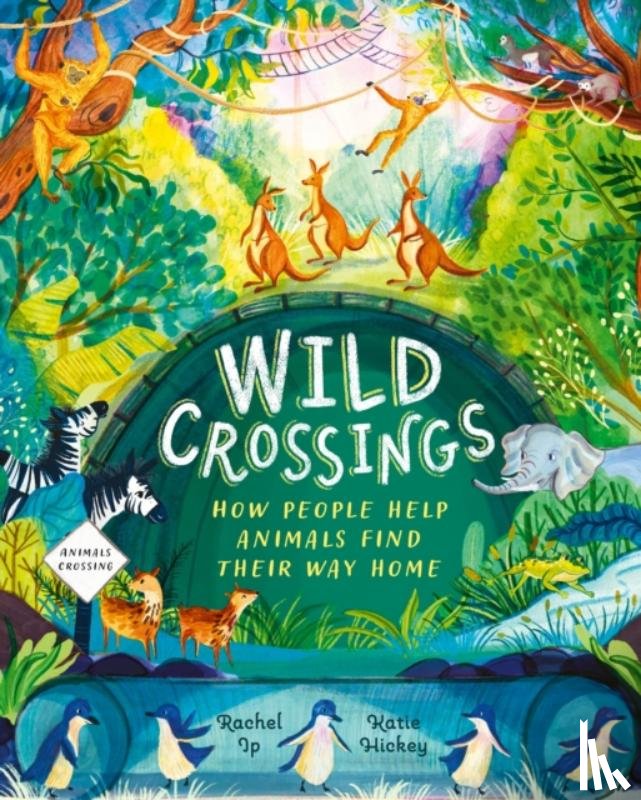 Ip, Rachel - Wild Crossings