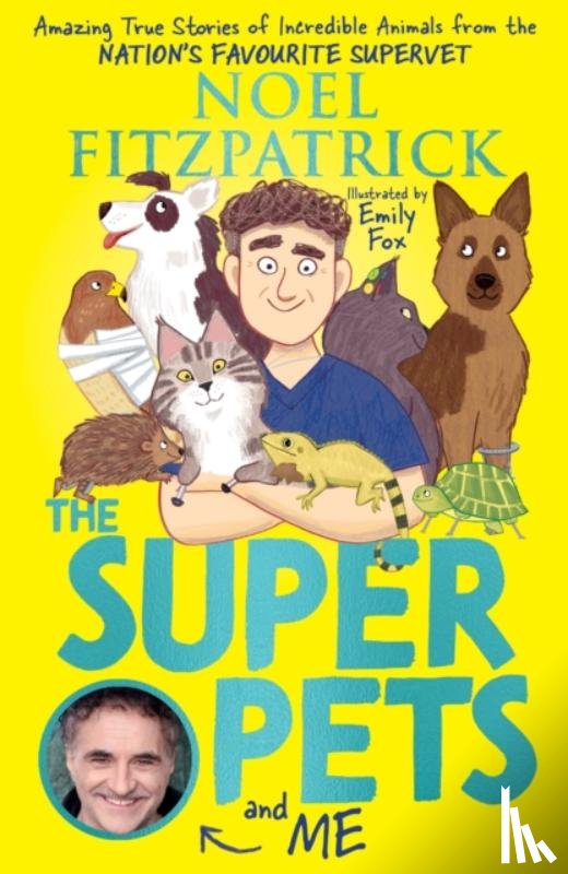 Fitzpatrick, Noel - The Superpets (and Me!)