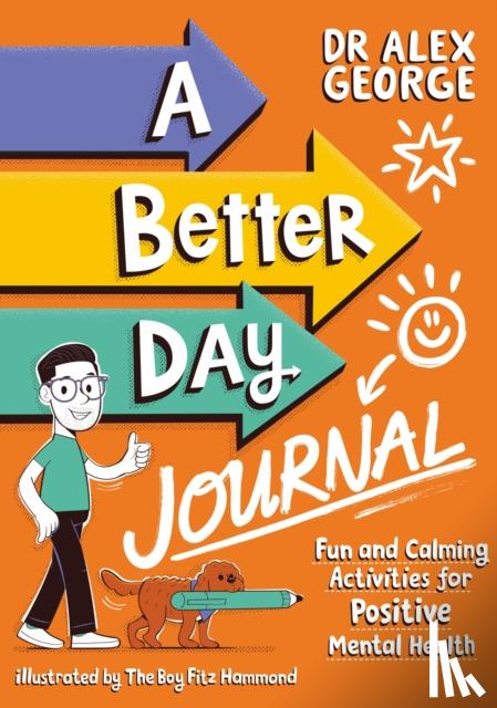 George, Dr. Alex - A Better Day Journal