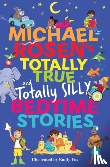 Rosen, Michael - Michael Rosen's Totally True (and totally silly) Bedtime Stories