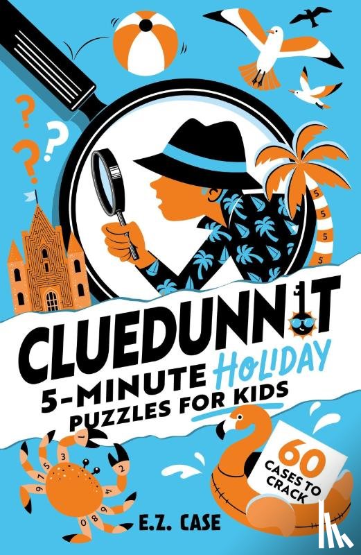 Case, E.Z. - Cluedunnit: 5-minute Holiday Puzzles for Kids