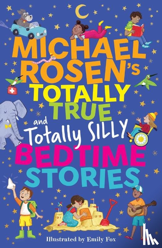 Rosen, Michael - Michael Rosen's Totally True (and totally silly) Bedtime Stories
