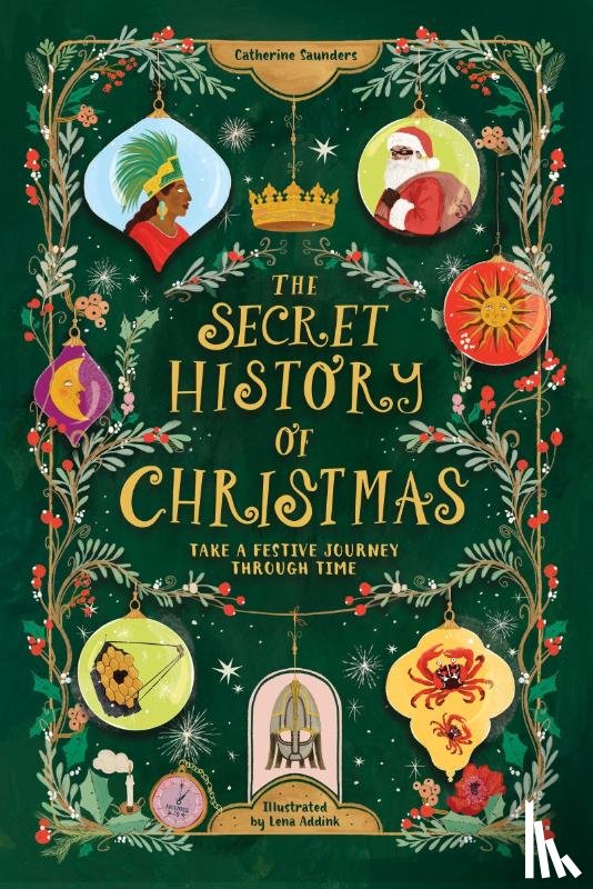 Saunders, Catherine - The Secret History of Christmas