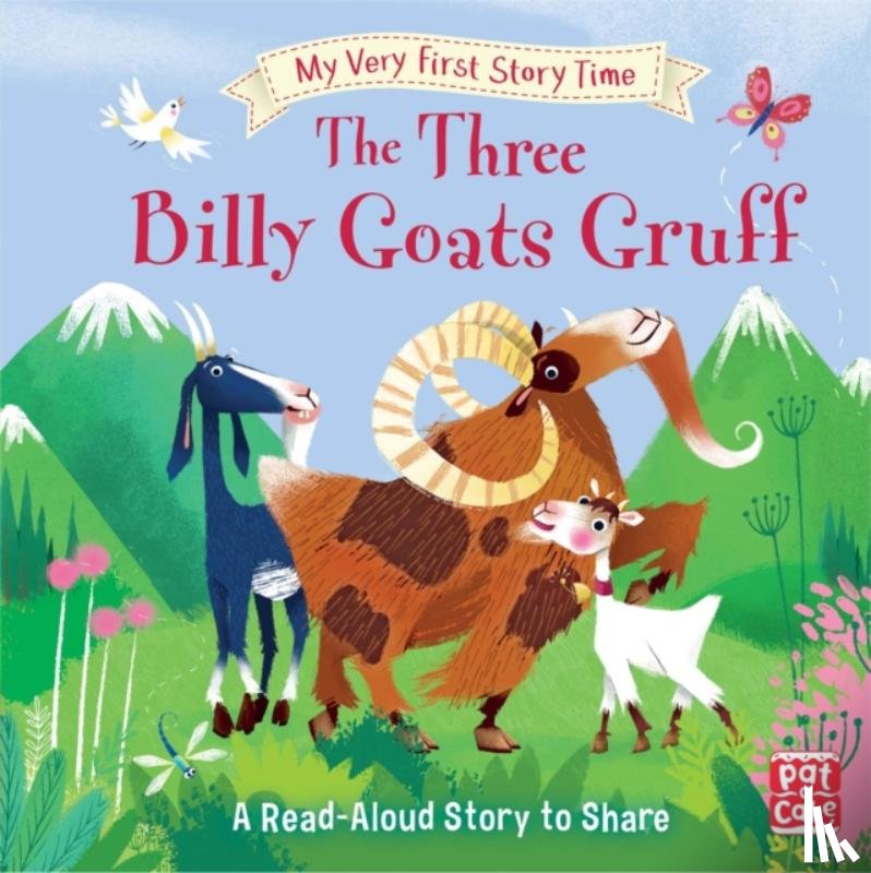 Pat-a-Cake, Randall, Ronne - My Very First Story Time: The Three Billy Goats Gruff