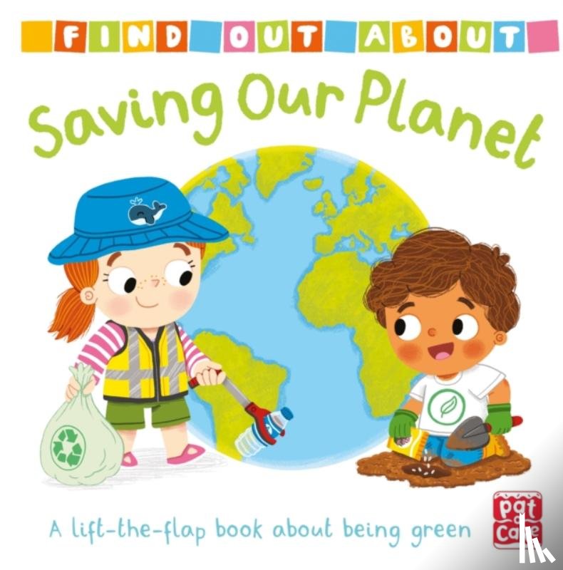 Pat-a-Cake - Find Out About: Saving Our Planet