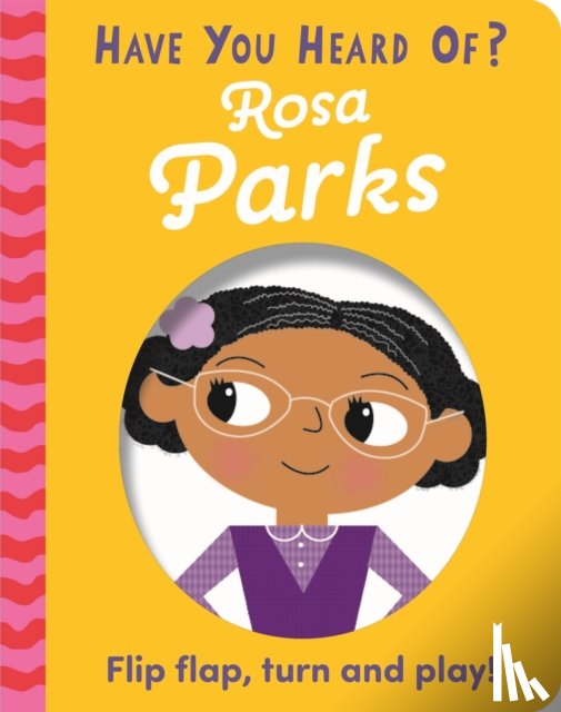 Pat-a-Cake - Have You Heard Of?: Rosa Parks