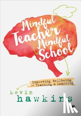 Hawkins, Kevin - Mindful Teacher, Mindful School