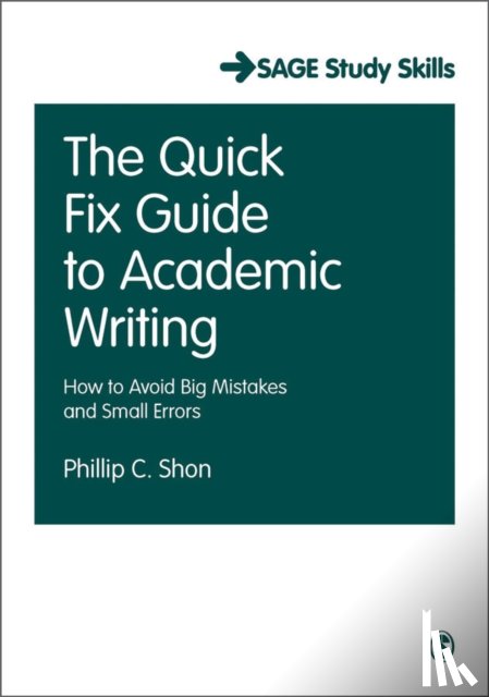 Shon, Phillip C. - The Quick Fix Guide to Academic Writing