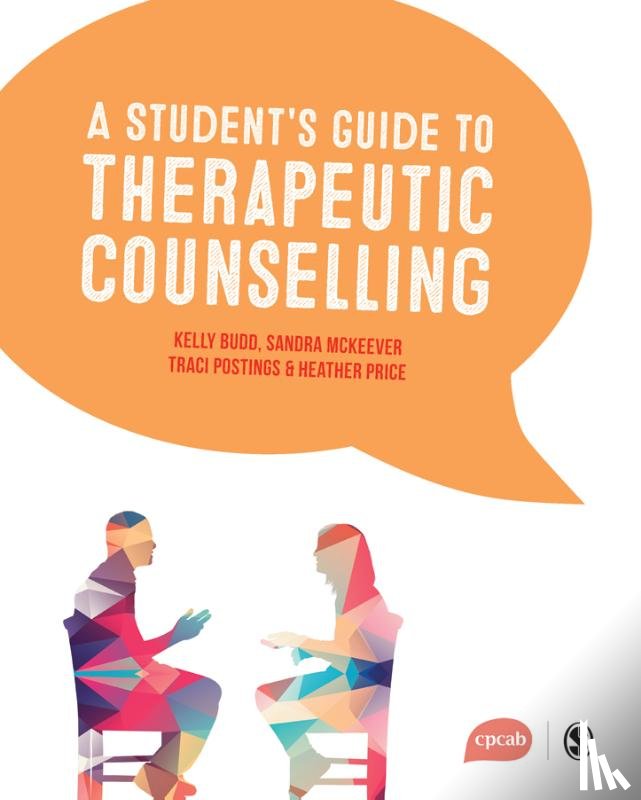 Budd, Kelly, McKeever, Sandra, Postings, Traci, Price, Heather - A Student's Guide to Therapeutic Counselling