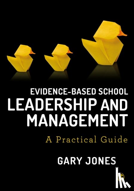 Jones, Gary - Evidence-based School Leadership and Management