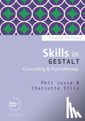 Joyce, Phil, Sills, Charlotte - Skills in Gestalt Counselling & Psychotherapy
