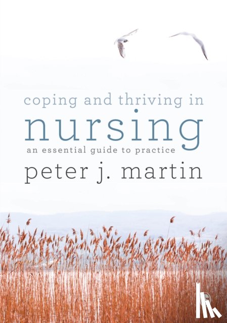 Martin, Peter - Coping and Thriving in Nursing