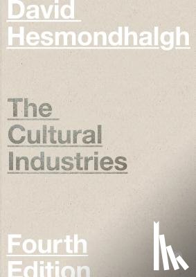 Hesmondhalgh, David - The Cultural Industries