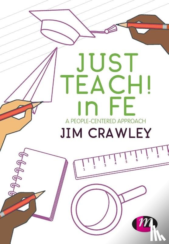 Crawley - Just Teach! in FE: A people-centered approach