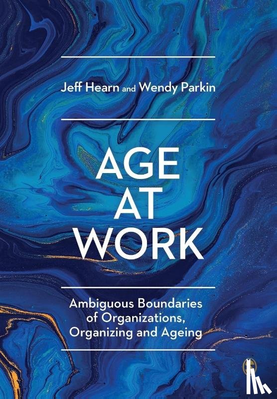 Hearn, Jeff, Parkin, Wendy - Age at Work