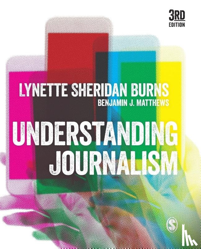 Lynette Sheridan Burns, Benjamin J Matthews - Understanding Journalism
