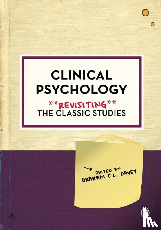  - Clinical Psychology: Revisiting the Classic Studies
