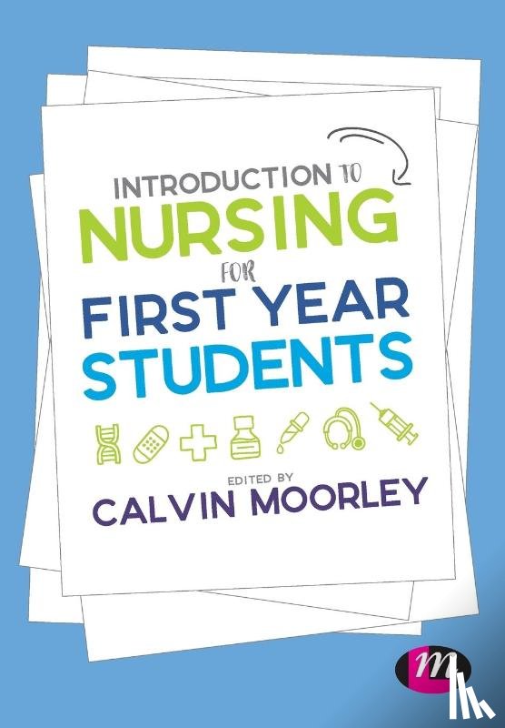 Moorley, Calvin - Introduction to Nursing for First Year Students