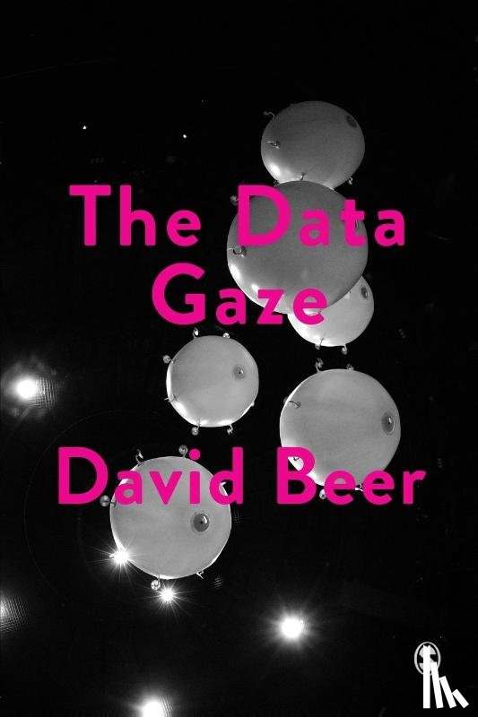 Beer - The Data Gaze: Capitalism, Power and Perception
