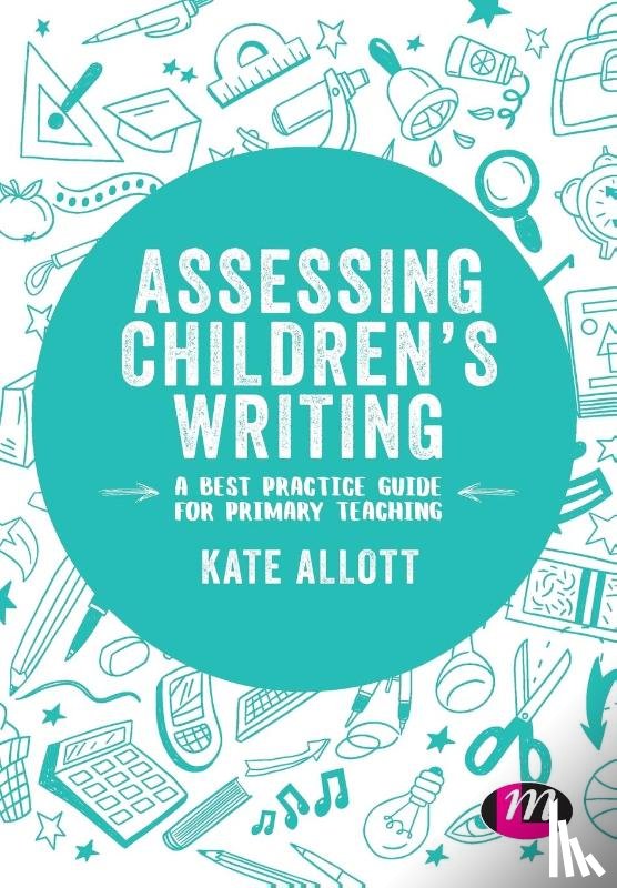 Allott, Kate (York St John University - Assessing Children's Writing