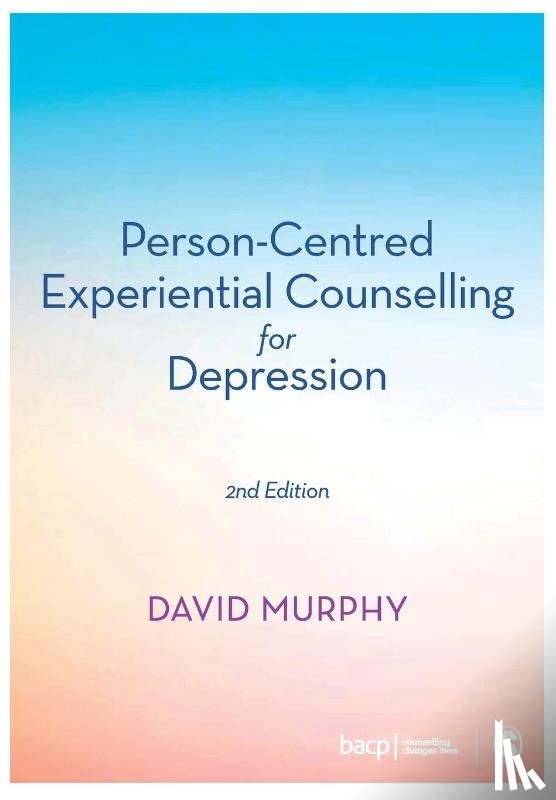 Murphy, David - Person-Centred Experiential Counselling for Depression