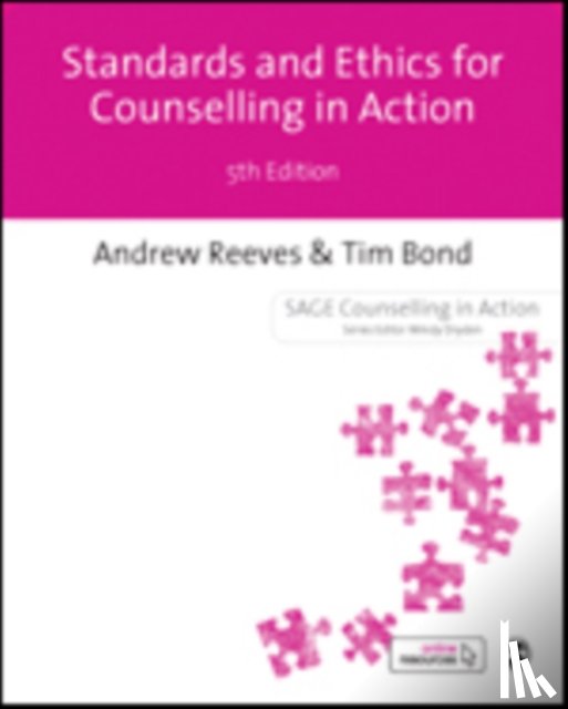 Reeves, Andrew (Professor in the Counselling Professions and Mental Health, Bond, Tim (University of Bristol - Standards Ethics for Counselling in Action